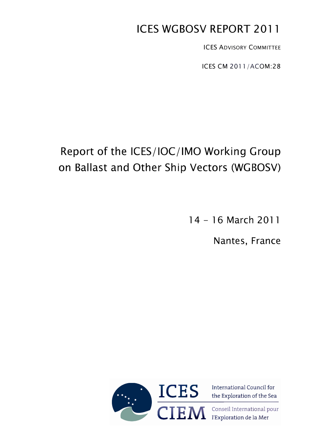 Report of the ICES/IOC/IMO Working Group on Ballast and Other Ship Vectors (WGBOSV)