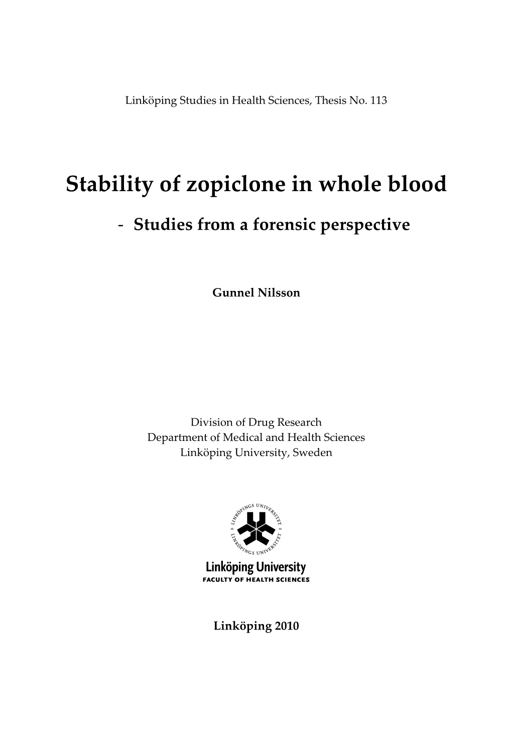 Stability of Zopiclone in Whole Blood Studies from a Forensic Perspective