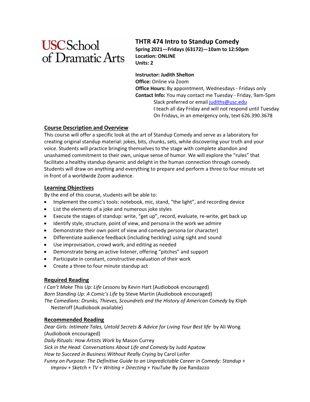 THTR 474 Intro to Standup Comedy Spring 2021—Fridays (63172)—10Am to 12:50Pm Location: ONLINE Units: 2