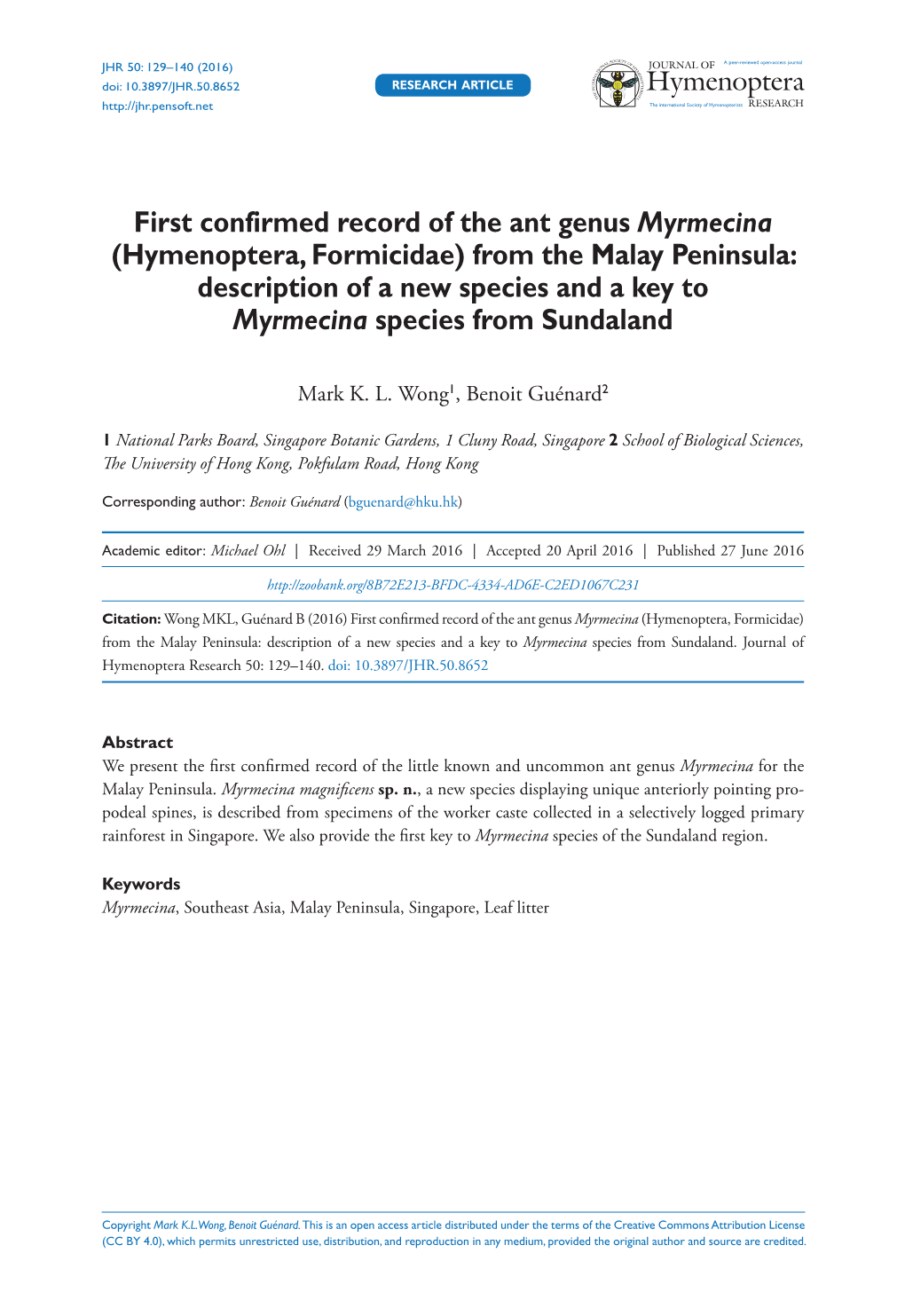 ﻿First Confirmed Record of the Ant Genus Myrmecina (Hymenoptera, Formicidae) from the Malay Peninsula: Description of a New Sp