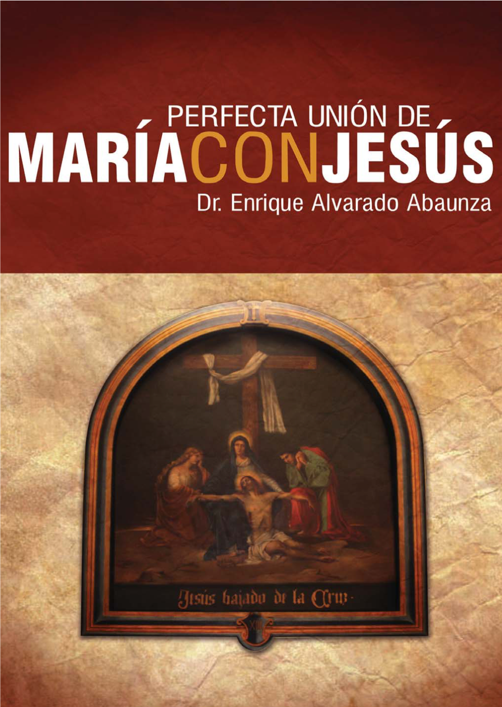 Perfecta Unión De María Con Jesús”