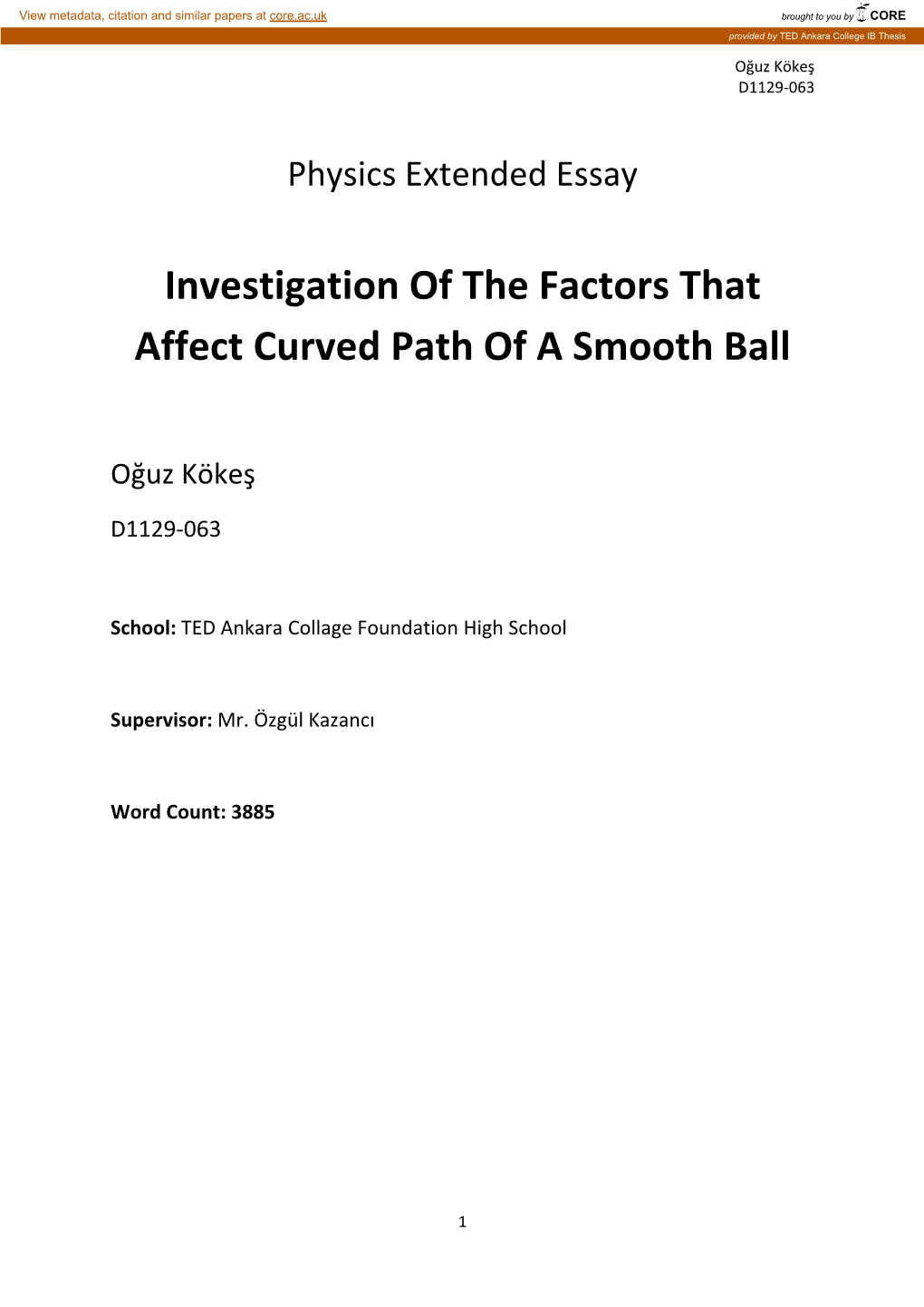 Investigation of the Factors That Affect Curved Path of a Smooth Ball