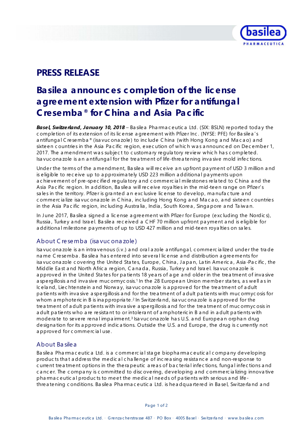 PRESS RELEASE Basilea Announces Completion of the License Agreement Extension with Pfizer for Antifungal Cresemba® for China and Asia Pacific