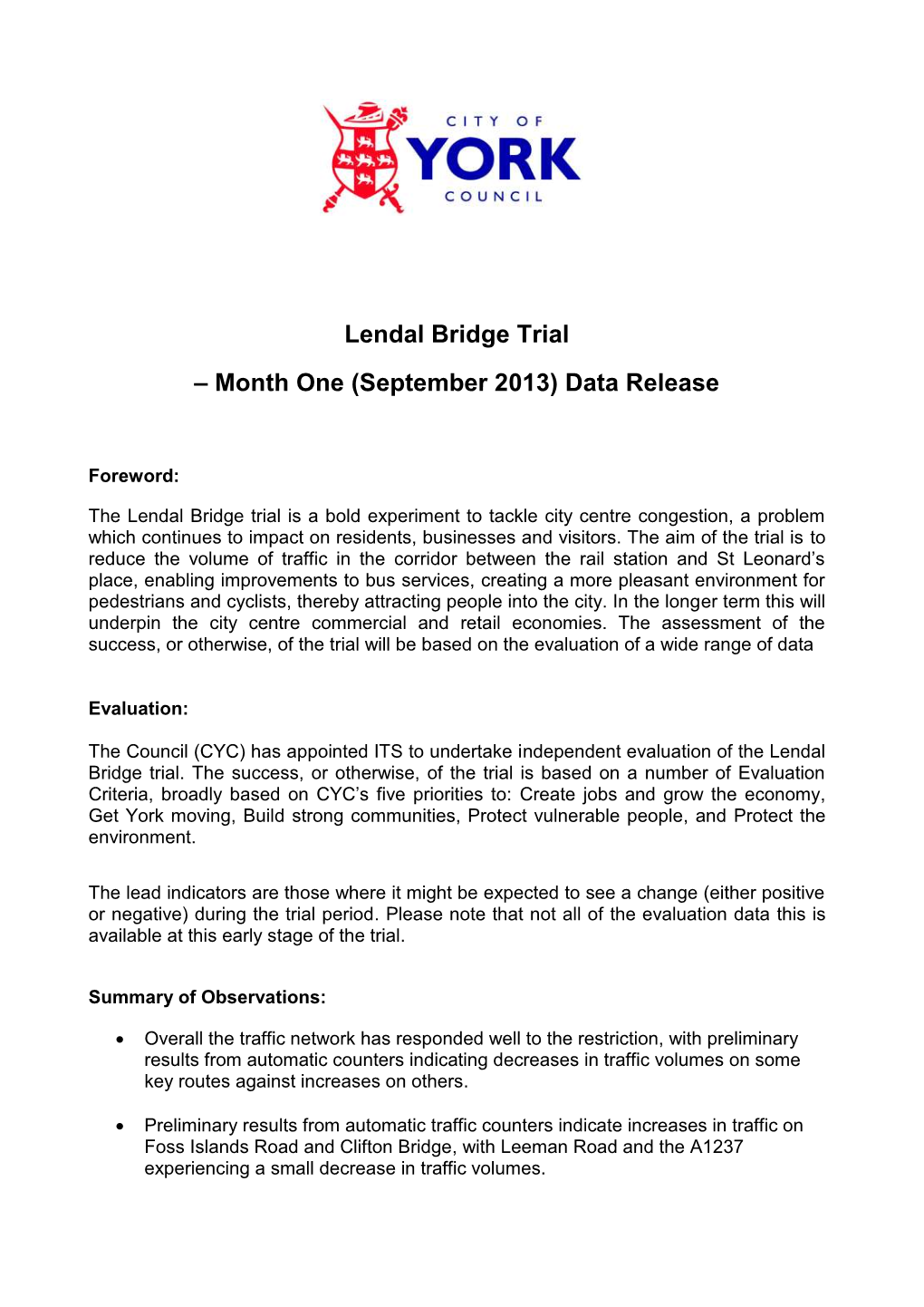 Lendal Bridge Trial – Month One (September 2013) Data Release