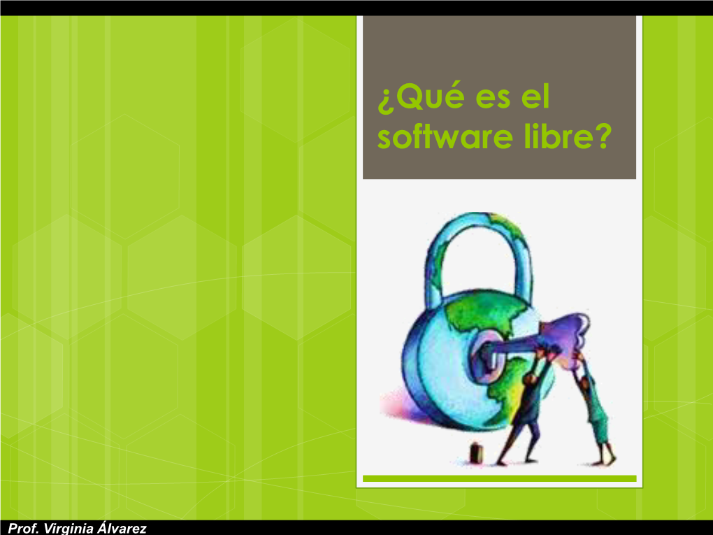 ¿Qué Es El Software Libre?