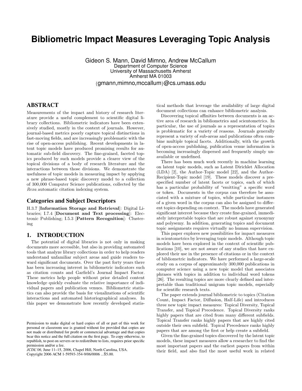 Bibliometric Impact Measures Leveraging Topic Analysis