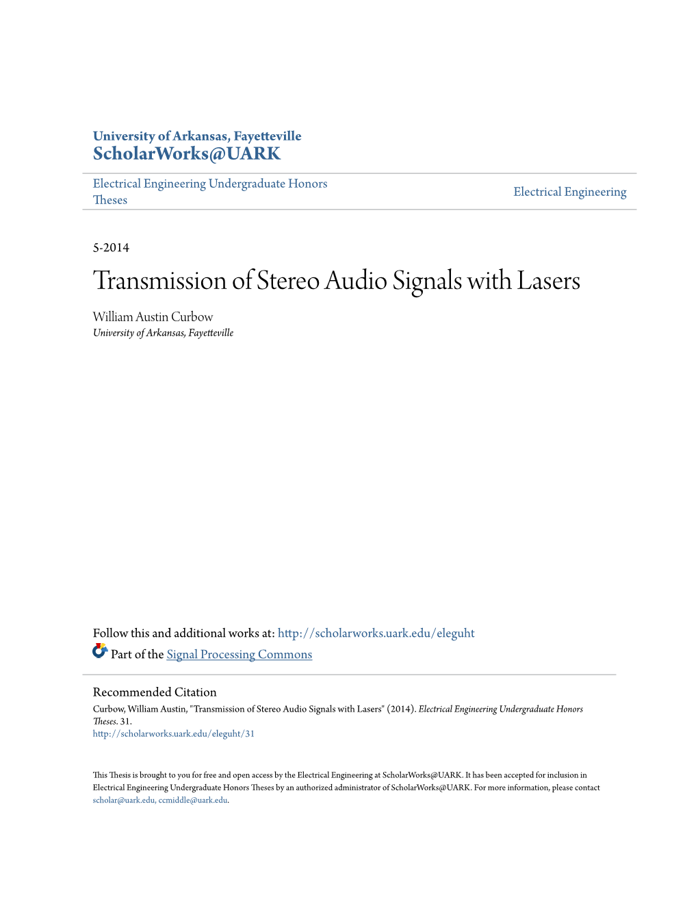 Transmission of Stereo Audio Signals with Lasers William Austin Curbow University of Arkansas, Fayetteville