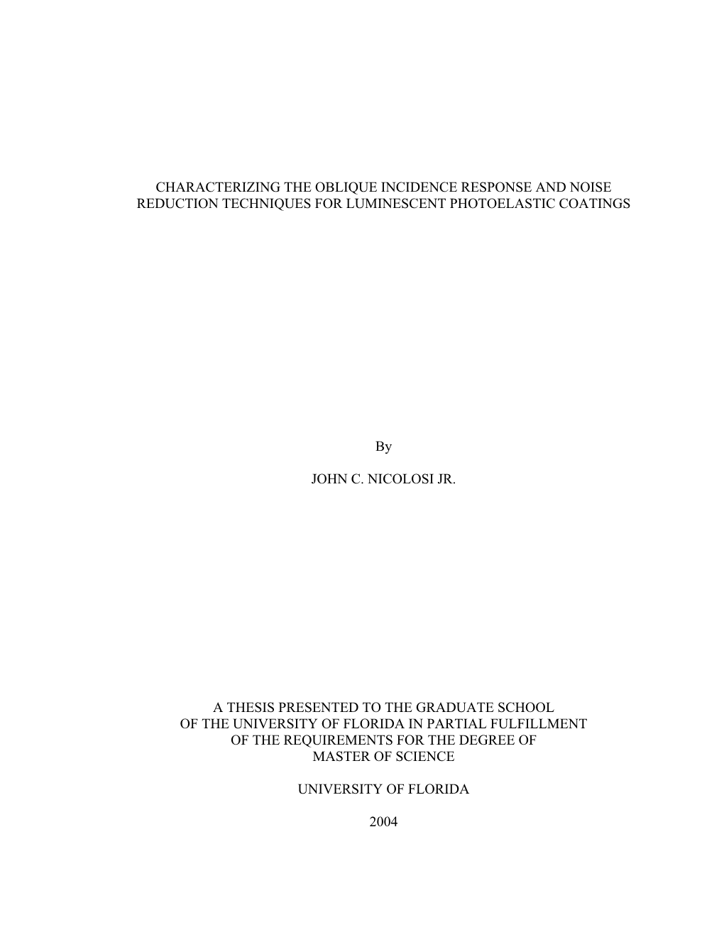 Characterizing the Oblique Incidence Response and Noise Reduction Techniques for Luminescent Photoelastic Coatings