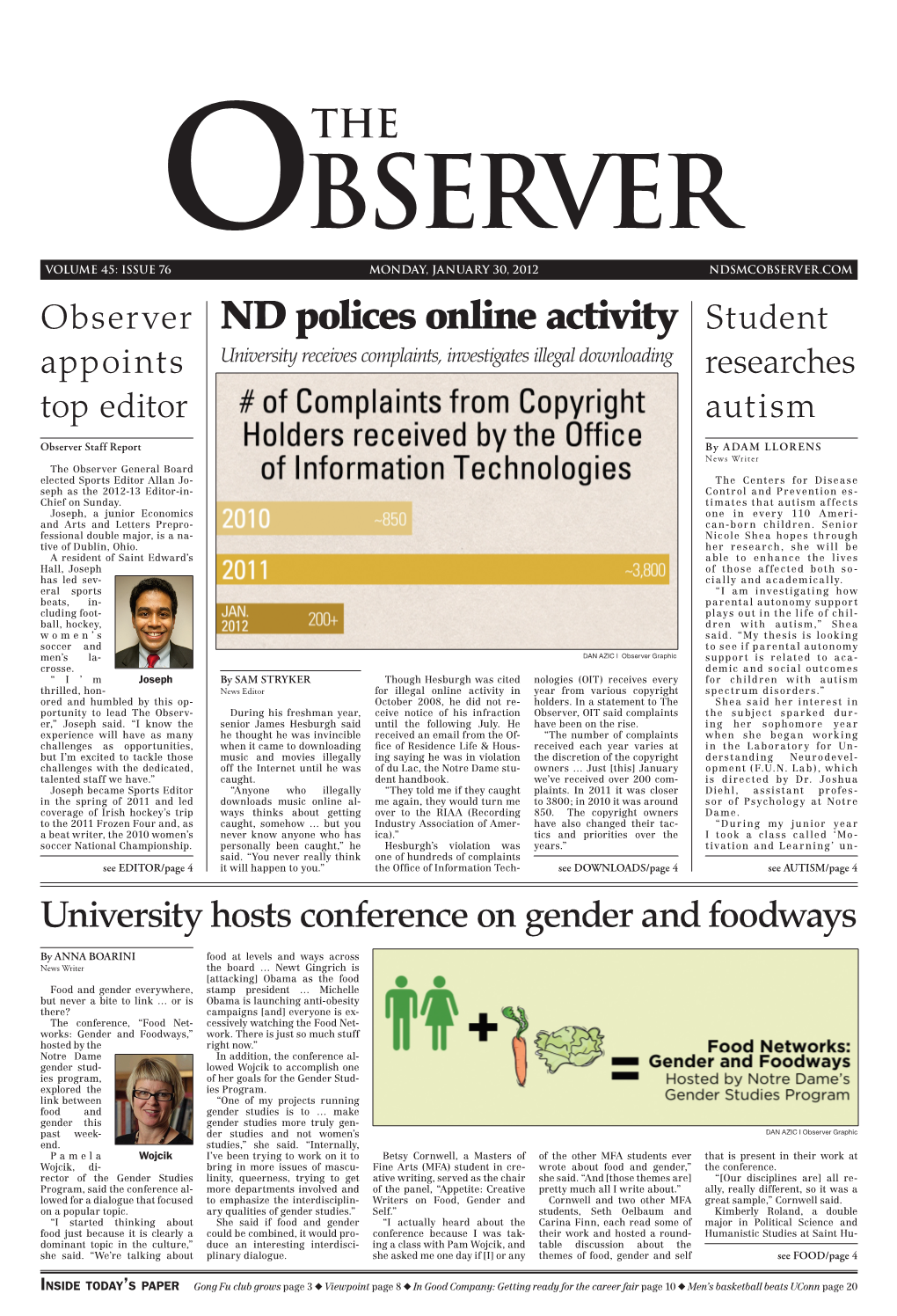 ND Polices Online Activity Student Appoints University Receives Complaints, Investigates Illegal Downloading Researches Top Editor Autism