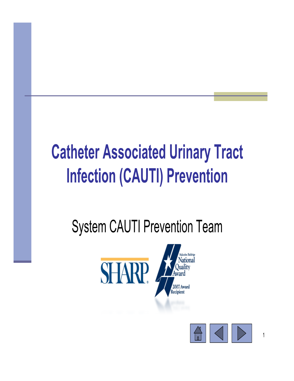 Catheter Associated Urinary Tract Infection (CAUTI) Prevention