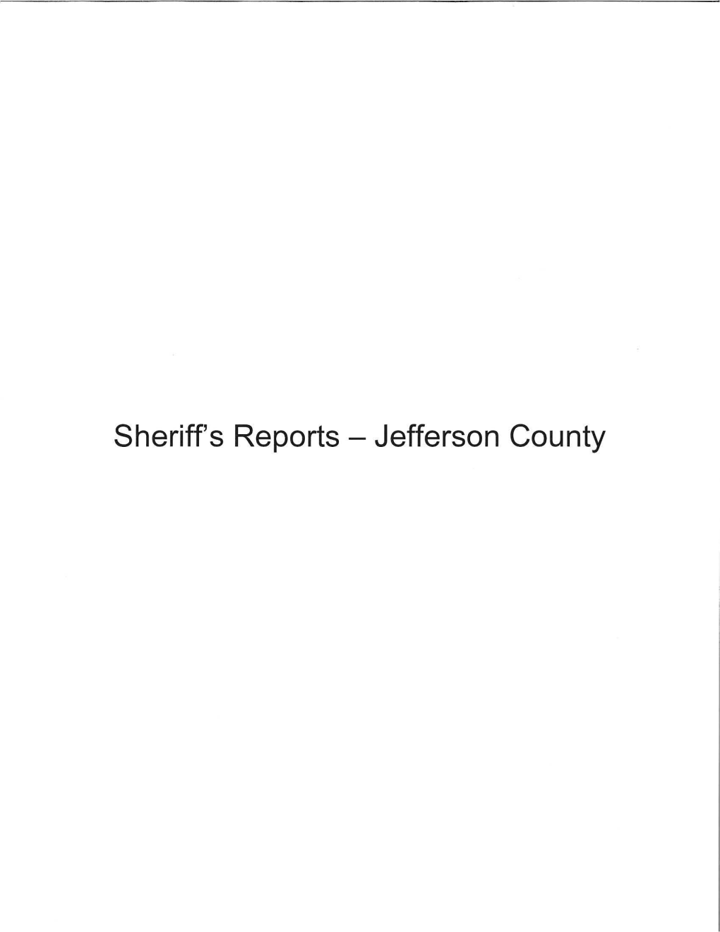 Sheriff's Reports- Jefferson County SHERIFF's OFFICE JEFFERSON COUNTY GOLDEN, COLORAOO