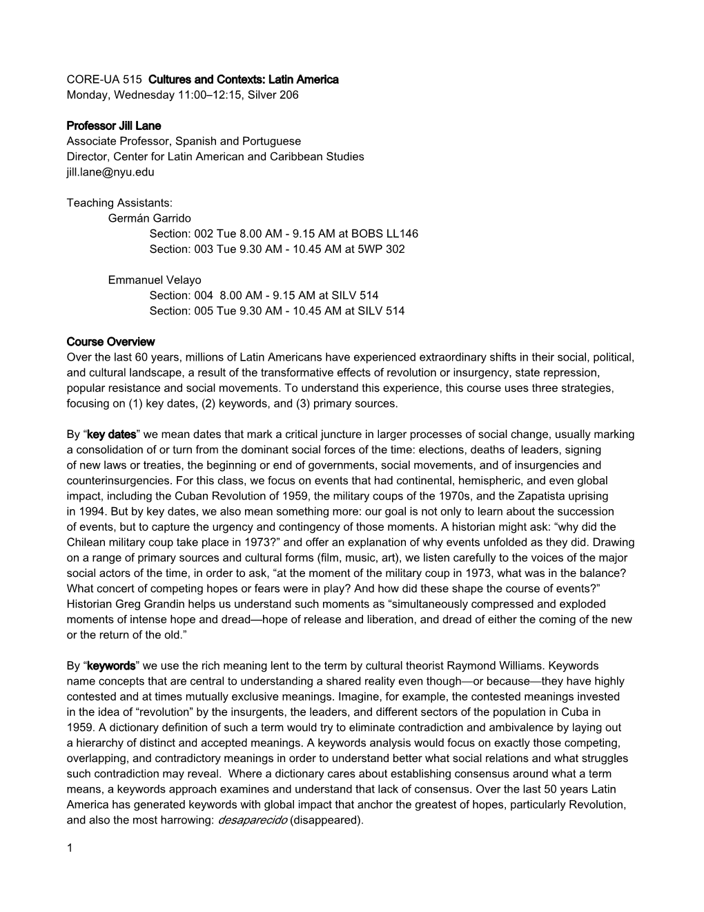 CORE-UA 515 Cultures and Contexts: Latin America Monday, Wednesday 11:00–12:15, Silver 206