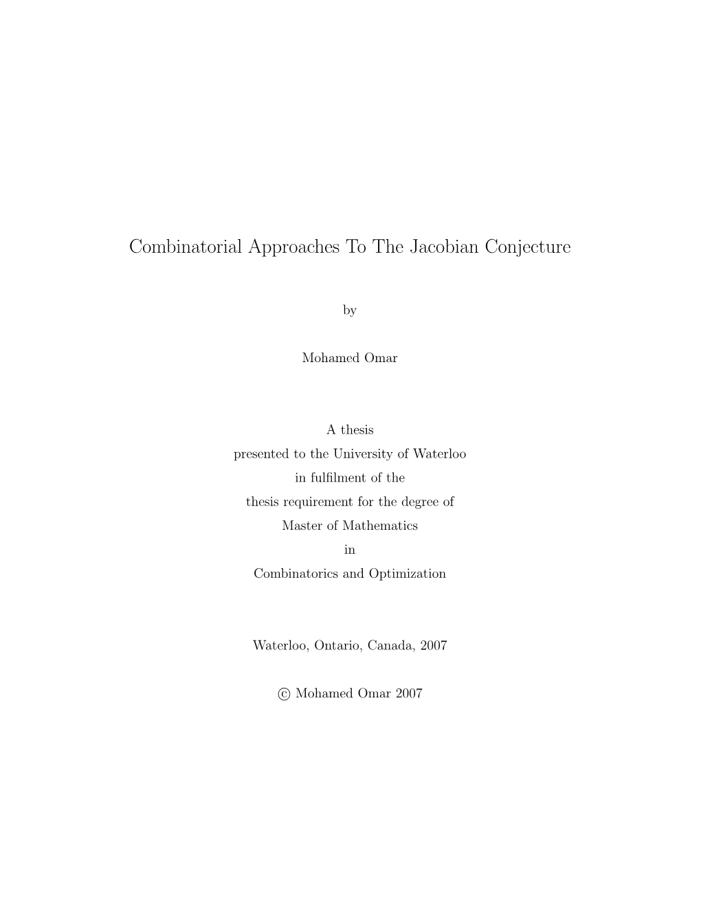 Combinatorial Approaches to the Jacobian Conjecture
