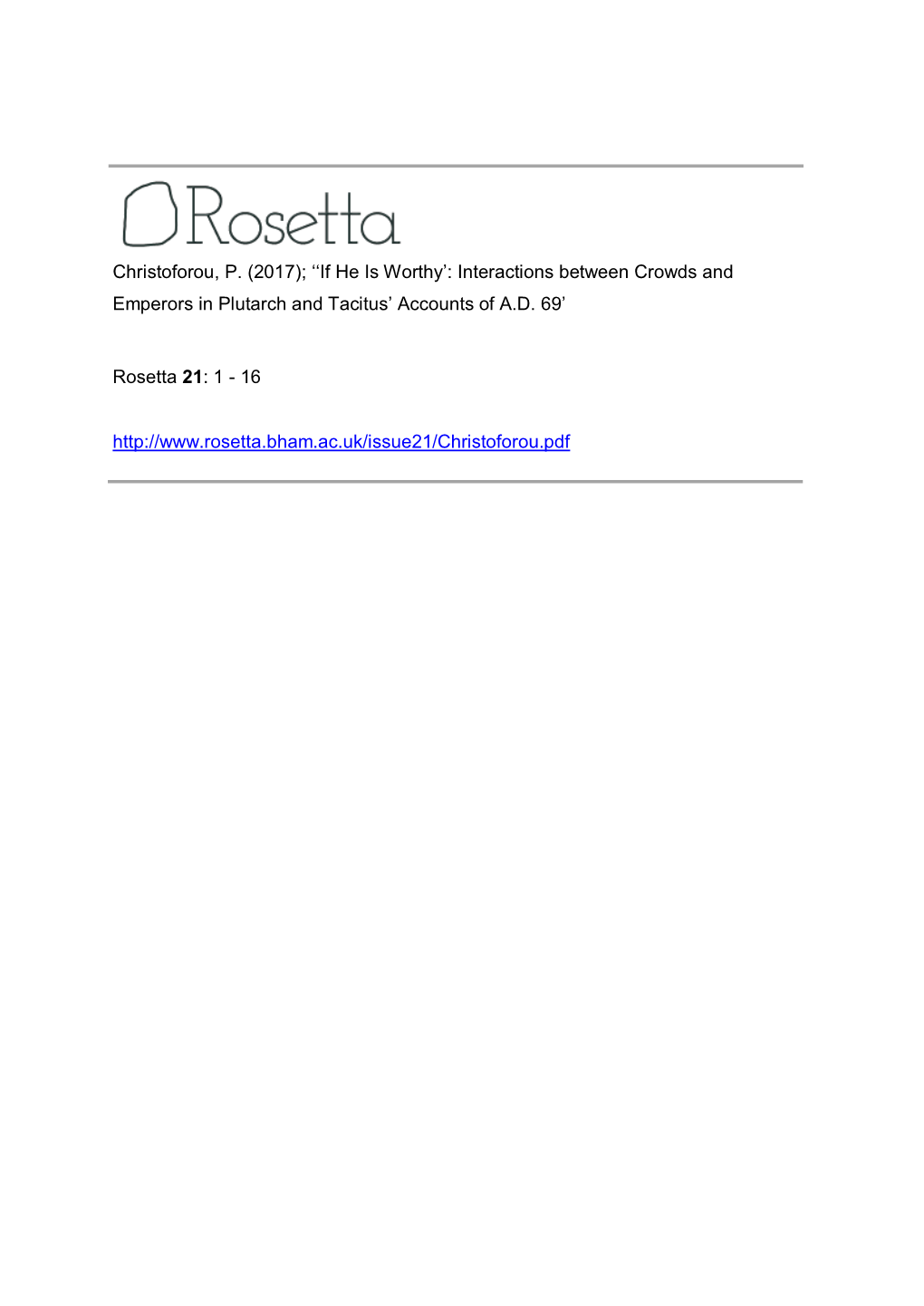 Christoforou, P. (2017); ''If He Is Worthy': Interactions Between Crowds and Emperors in Plutarch and Tacitus' Accounts