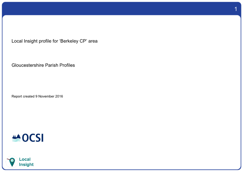 Local Insight Profile for 'Berkeley CP' Area Gloucestershire Parish Profiles