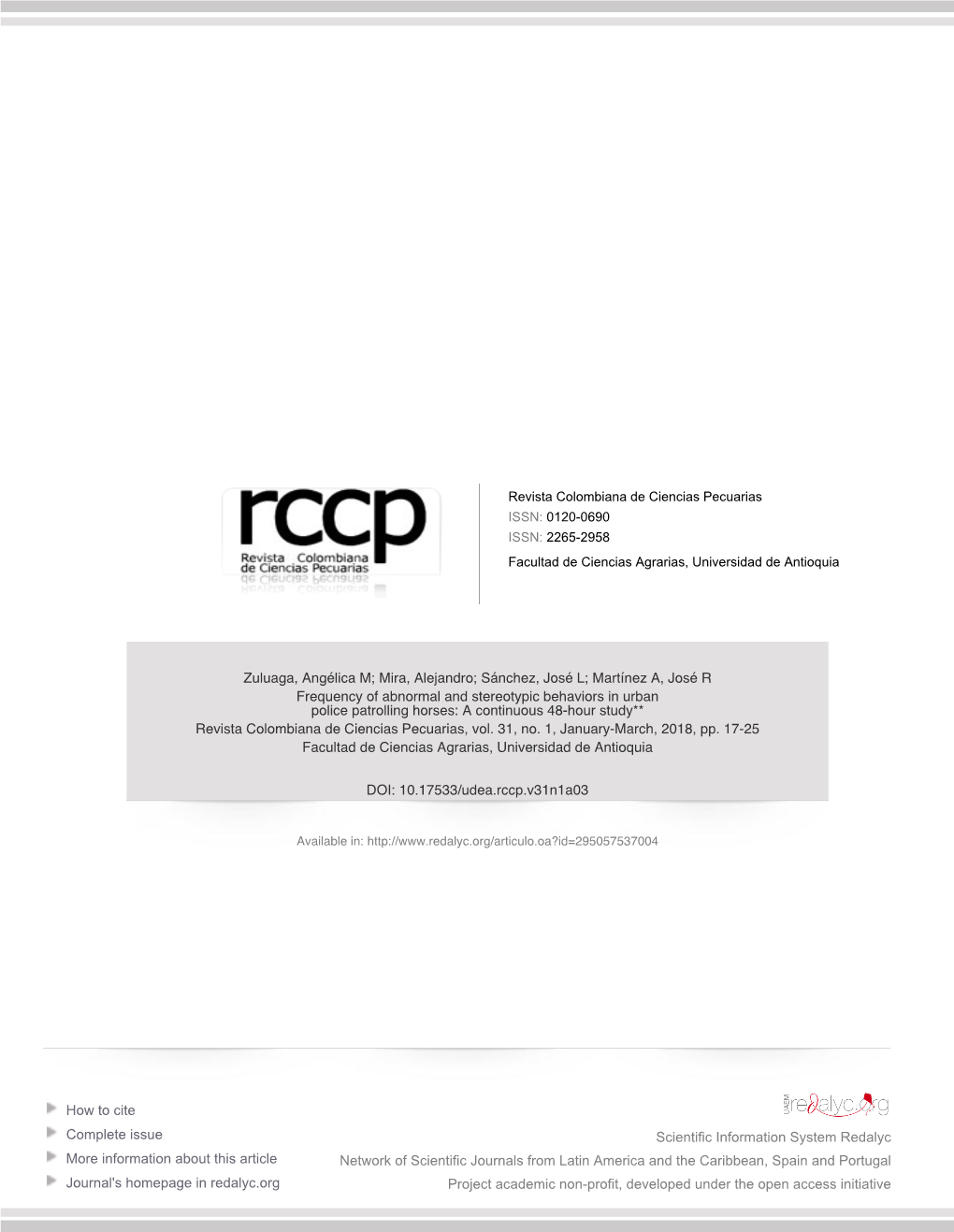 Frequency of Abnormal and Stereotypic Behaviors in Urban Police Patrolling Horses: a Continuous 48-Hour Study** Revista Colombiana De Ciencias Pecuarias, Vol