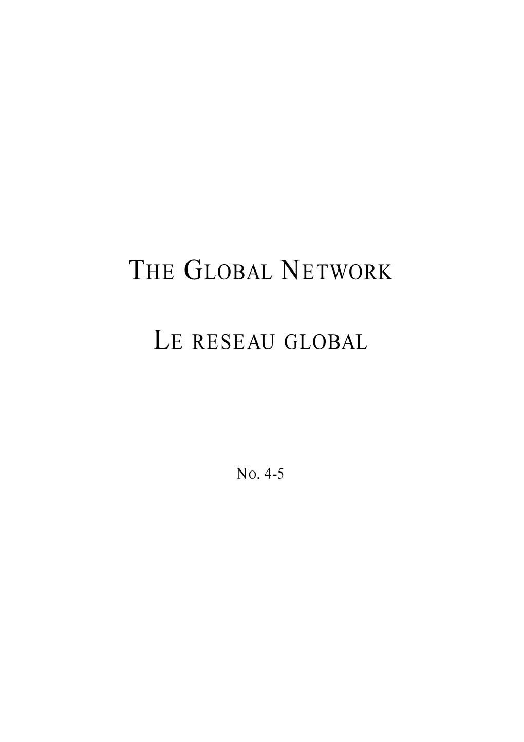 The Global Network Le Reseau Global