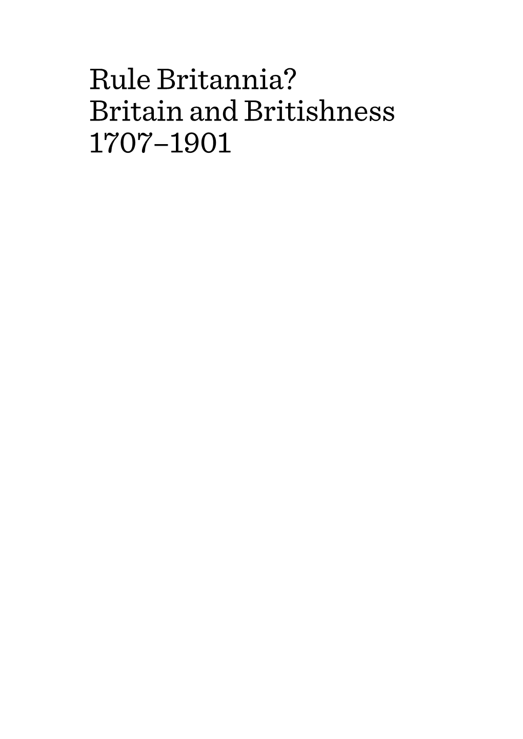 Rule Britannia? Britain and Britishness 1707–1901