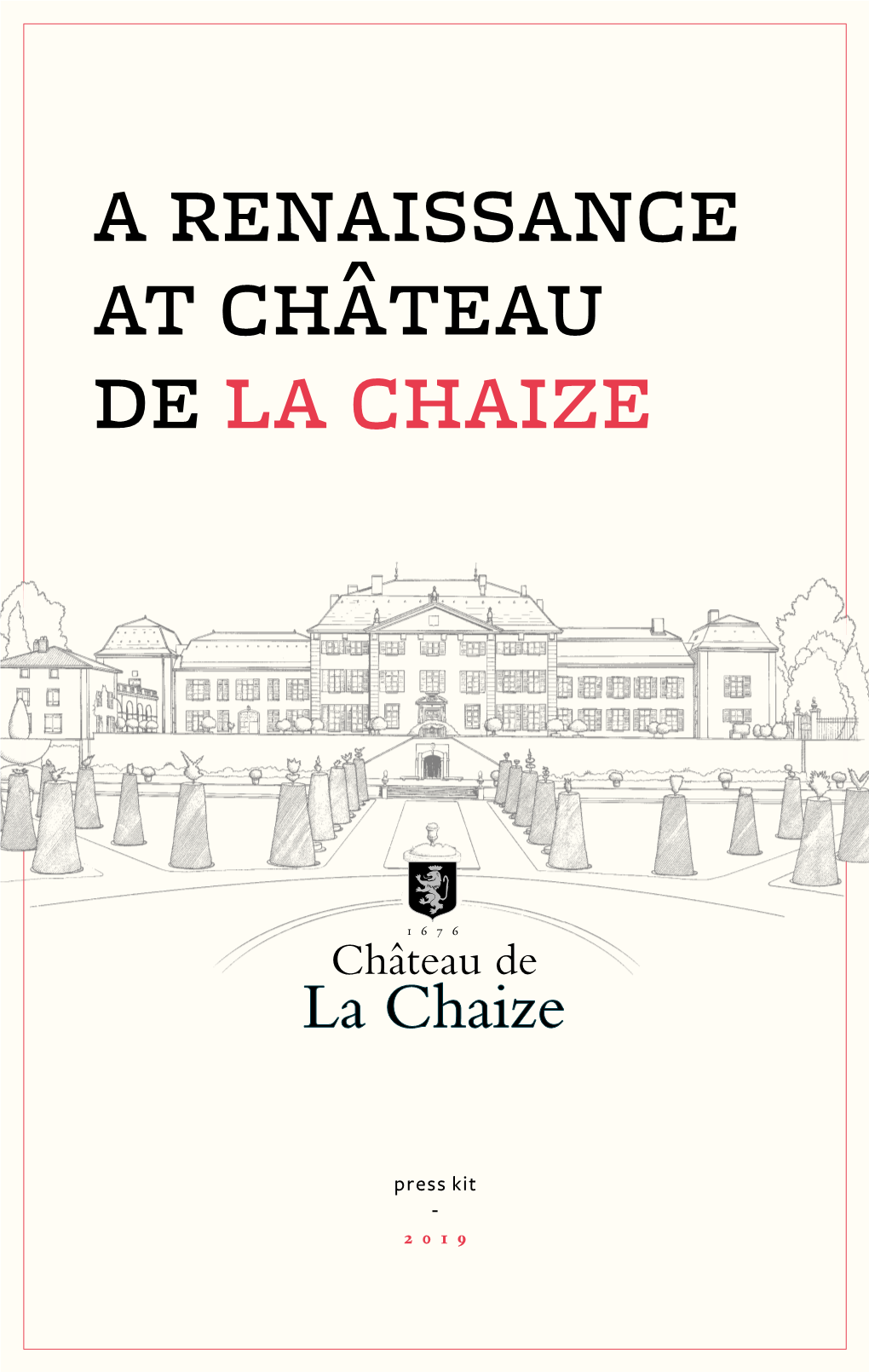 A Renaissance at Château De La Chaize