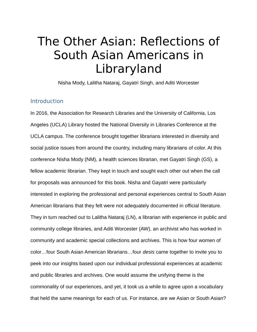 The Other Asian: Reflections of South Asian Americans in Libraryland Nisha Mody, Lalitha Nataraj, Gayatri Singh, and Aditi Worcester