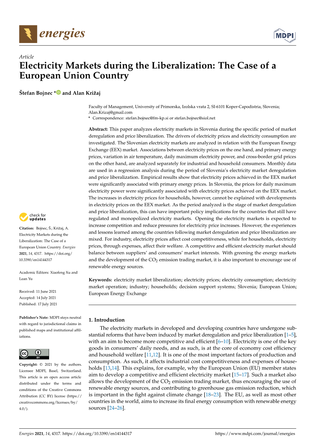 Electricity Markets During the Liberalization: the Case of a European Union Country