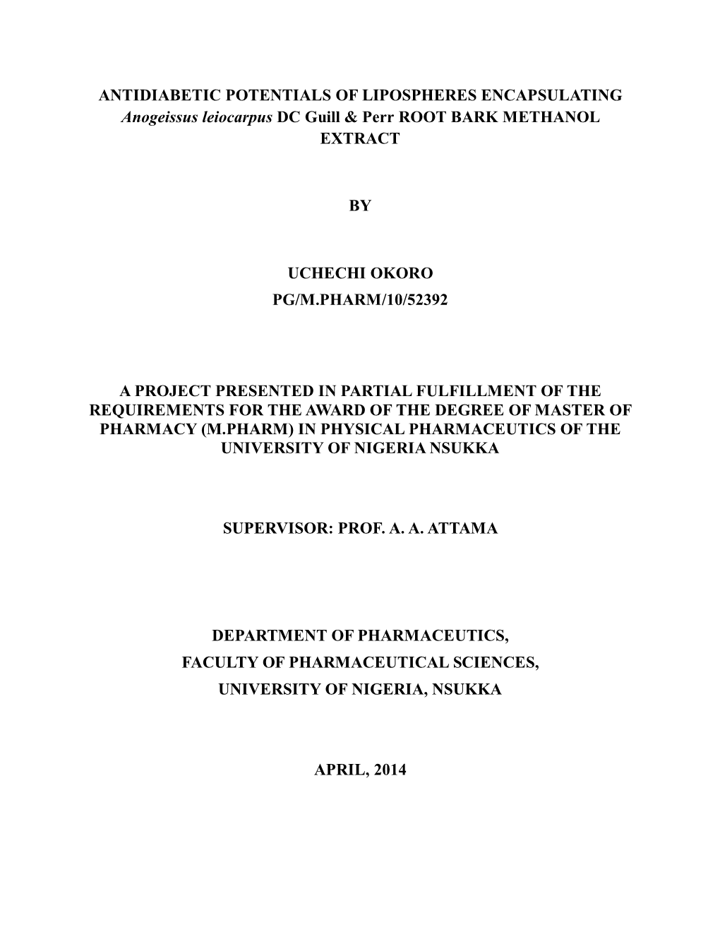 ANTIDIABETIC POTENTIALS of LIPOSPHERES ENCAPSULATING Anogeissus Leiocarpus DC Guill & Perr ROOT BARK METHANOL EXTRACT