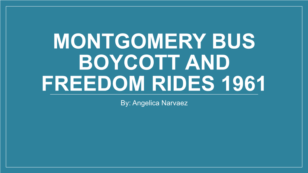 Montgomery Bus Boycott and Freedom Rides 1961