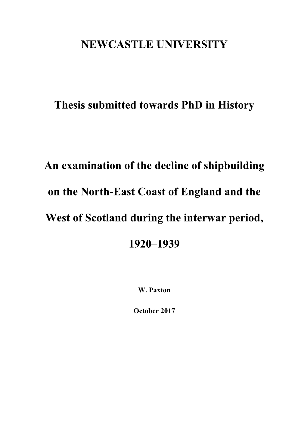 NEWCASTLE UNIVERSITY Thesis Submitted Towards Phd in History