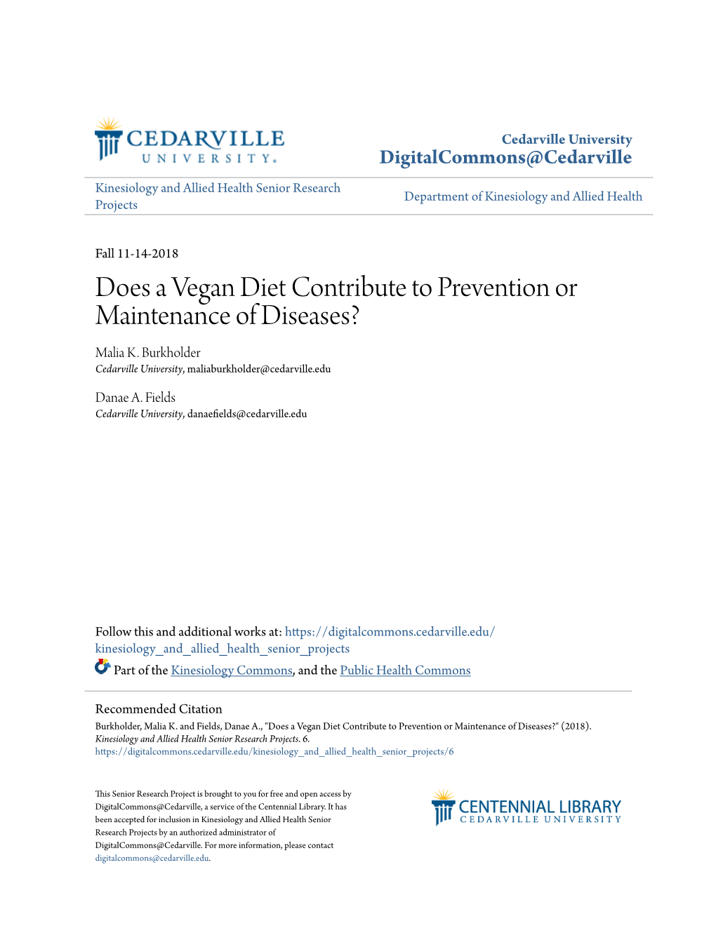 Does a Vegan Diet Contribute to Prevention Or Maintenance of Diseases? Malia K