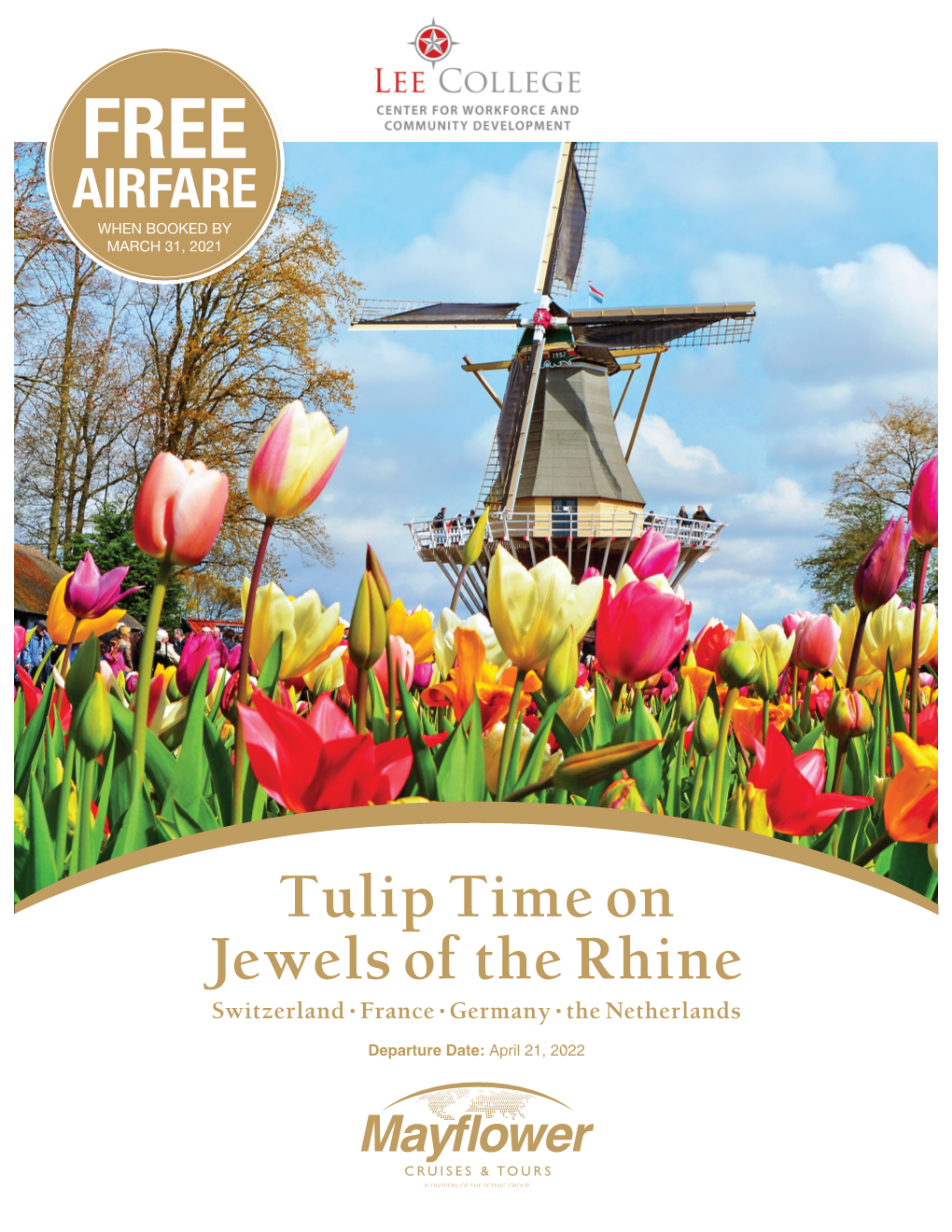 Tulip Time on Jewels of the Rhine Switzerland • France • Germany • the Netherlands