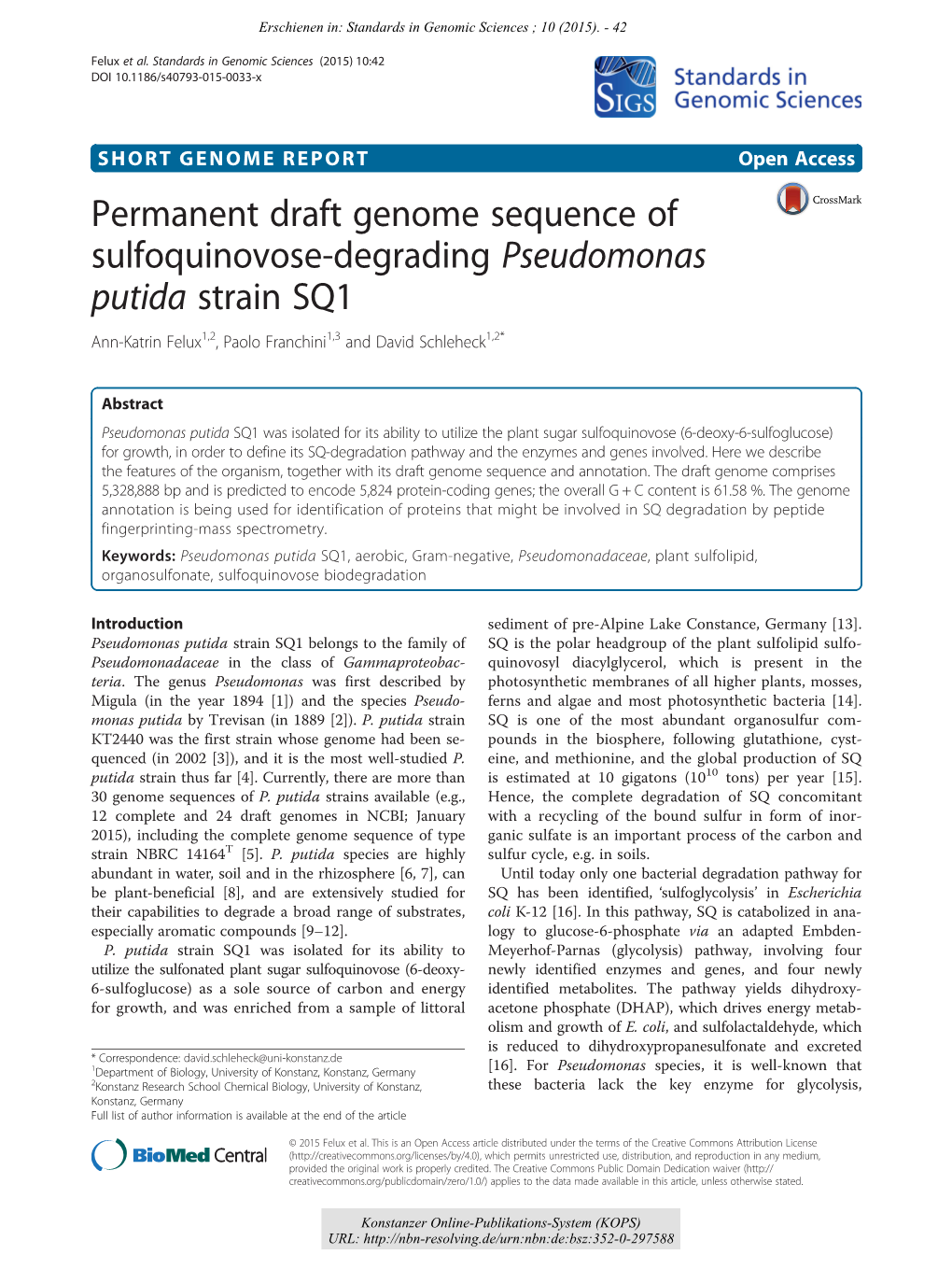 Permanent Draft Genome Sequence of Sulfoquinovose-Degrading Pseudomonas Putida Strain SQ1 Ann-Katrin Felux1,2, Paolo Franchini1,3 and David Schleheck1,2*