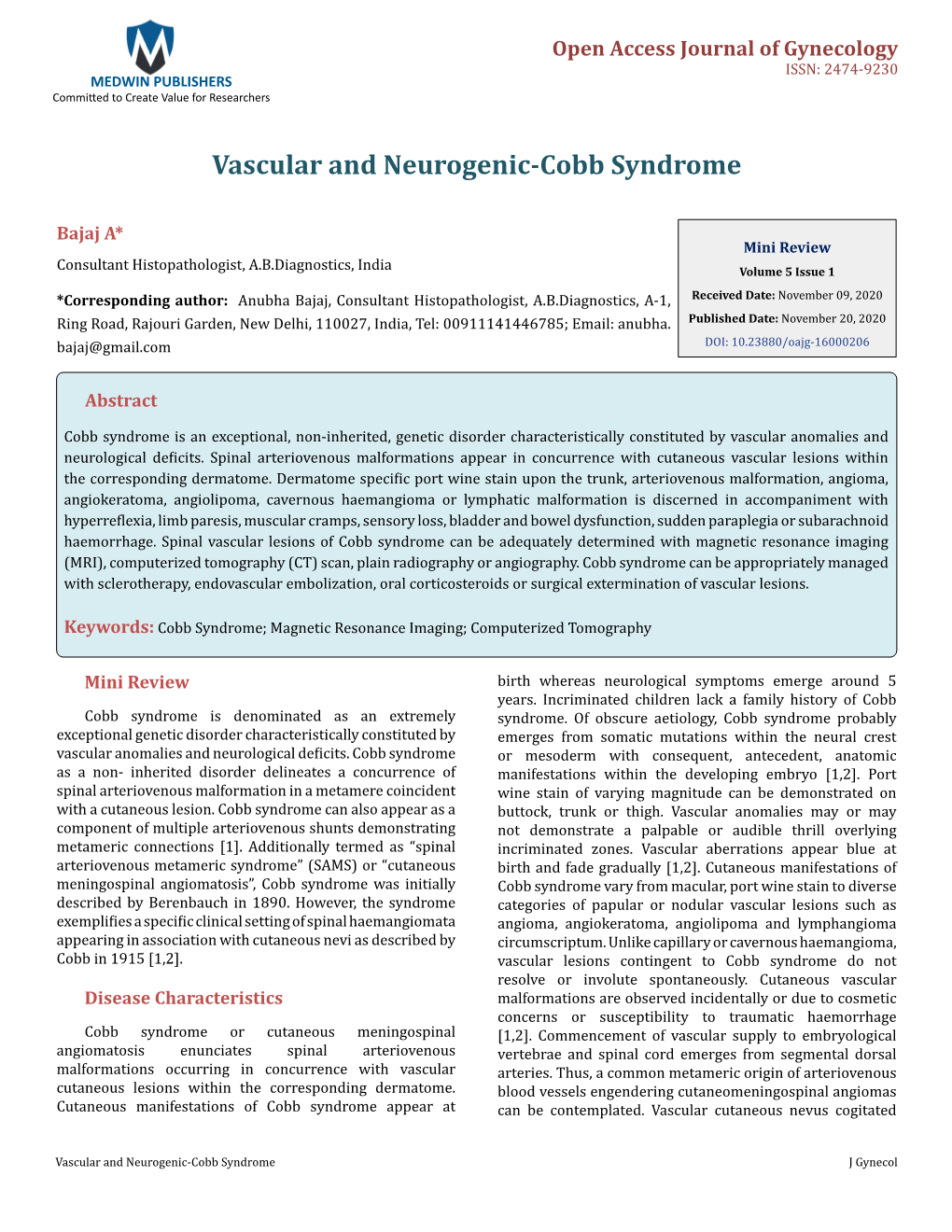 Bajaj A. Vascular and Neurogenic-Cobb Syndrome J Gynecol 2020, 5(1): 000206