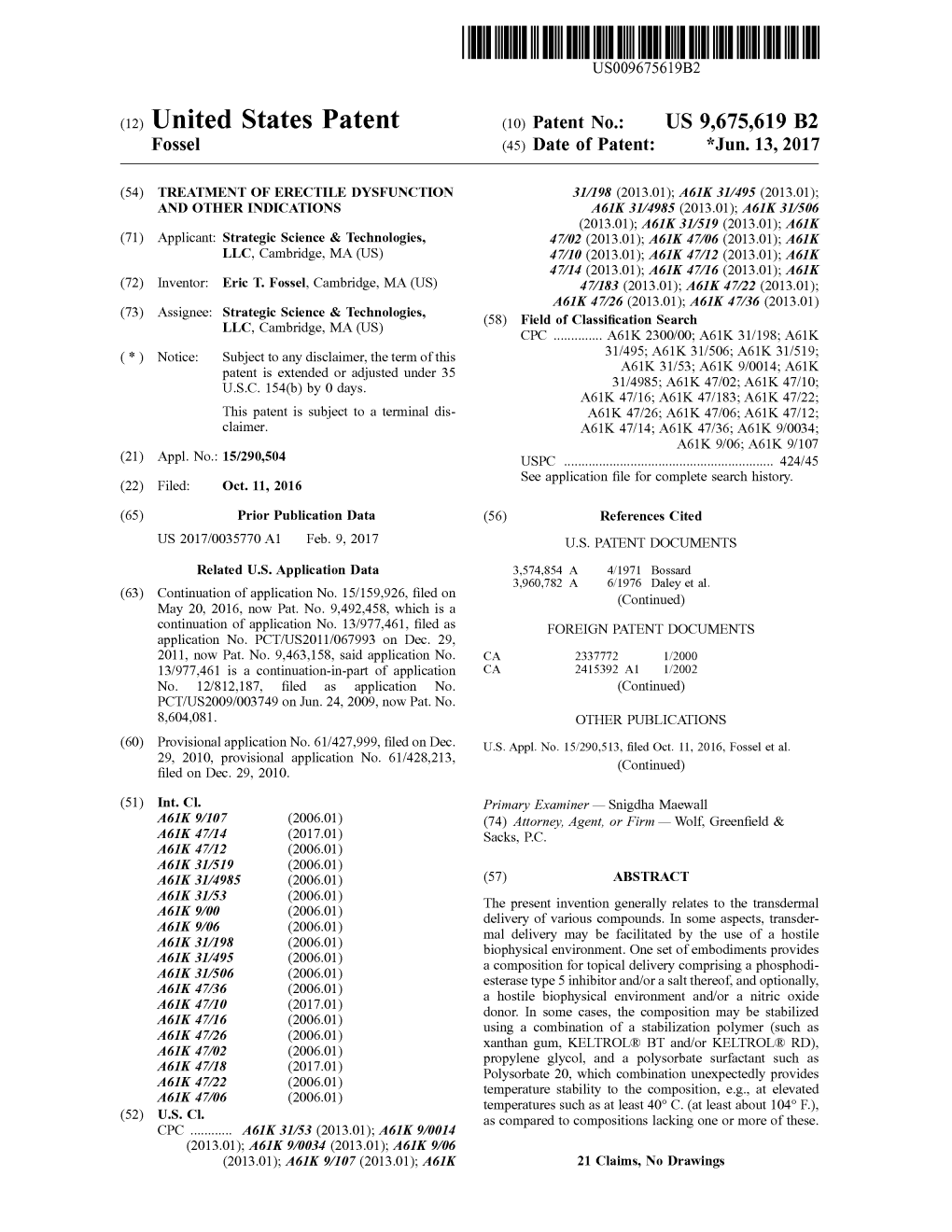 (12) United States Patent (10) Patent No.: US 9,675,619 B2 Fossel (45) Date of Patent: *Jun