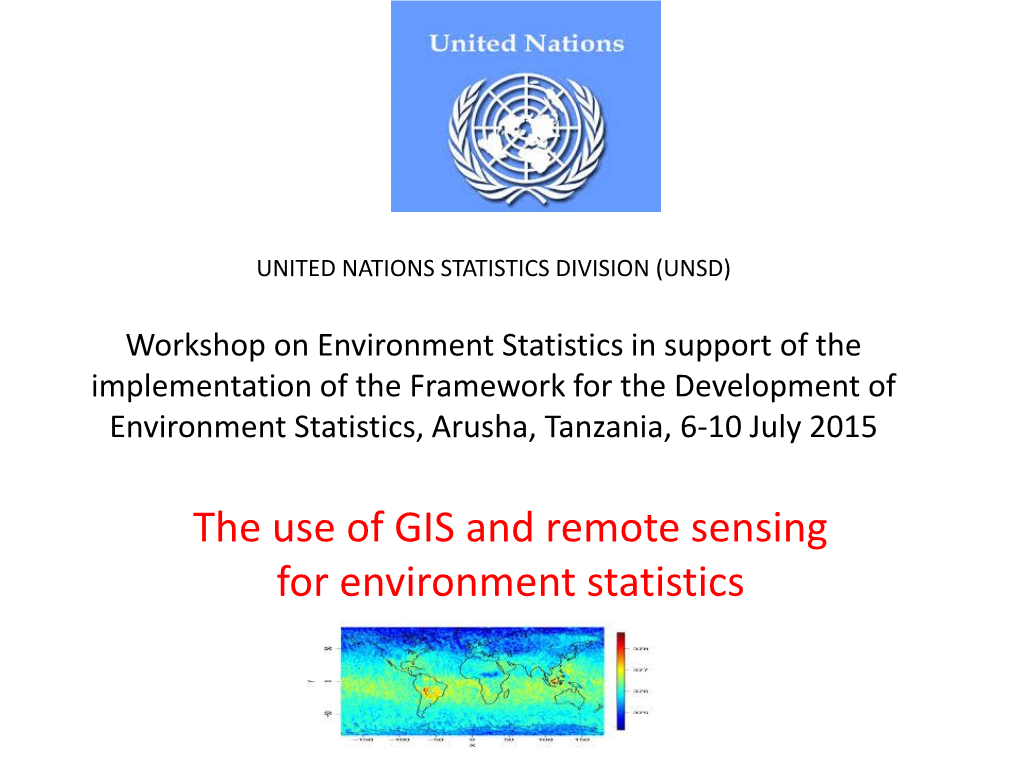 The Use of GIS and Remote Sensing for Environment Statistics Contents