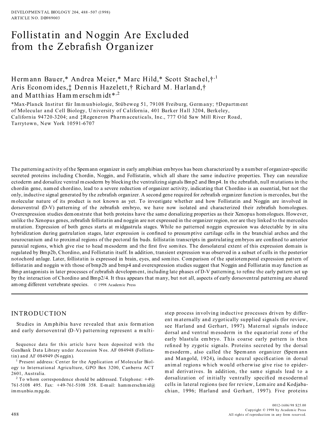 Follistatin and Noggin Are Excluded from the Zebrafish Organizer