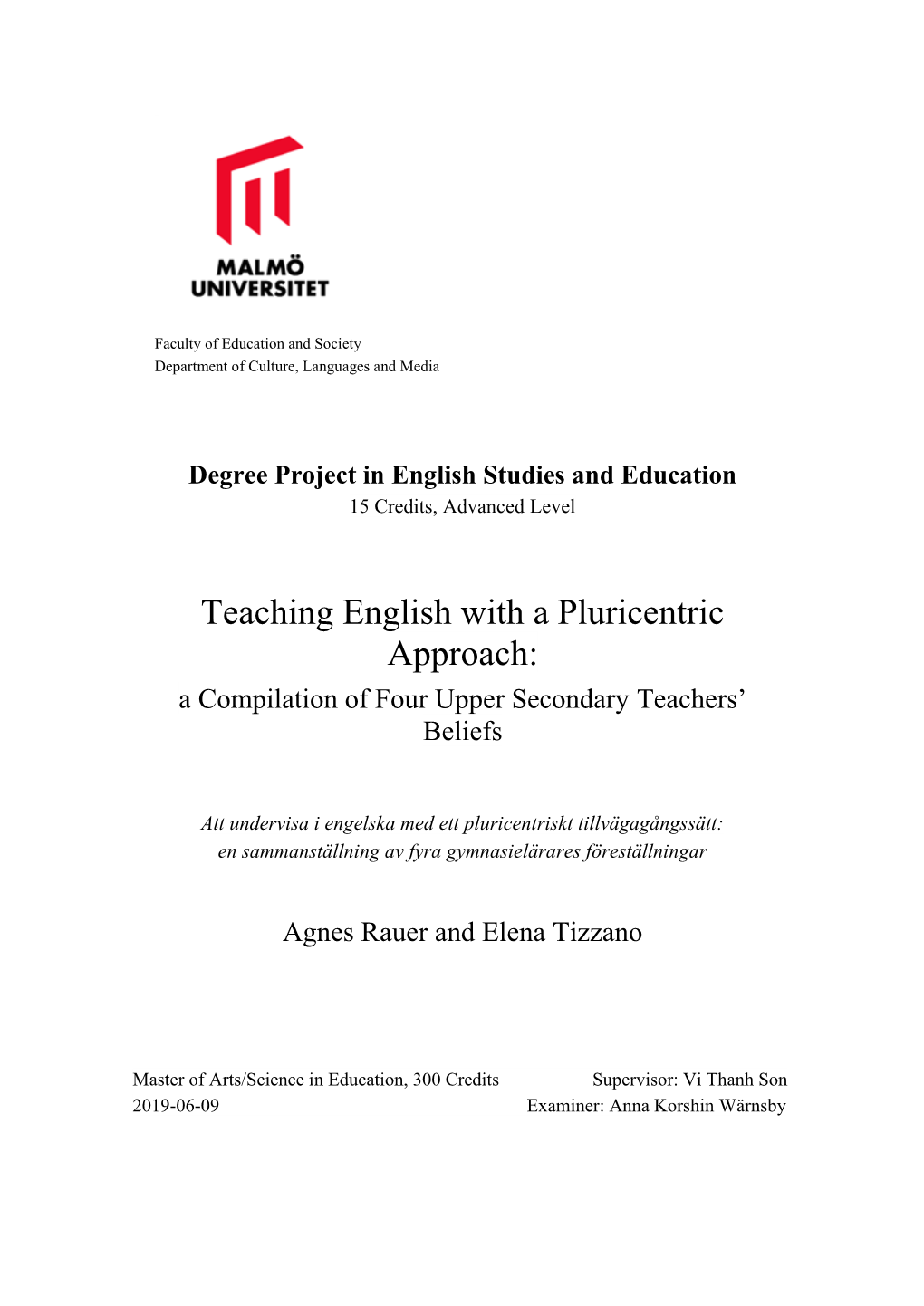 Teaching English with a Pluricentric Approach: a Compilation of Four Upper Secondary Teachers’ Beliefs