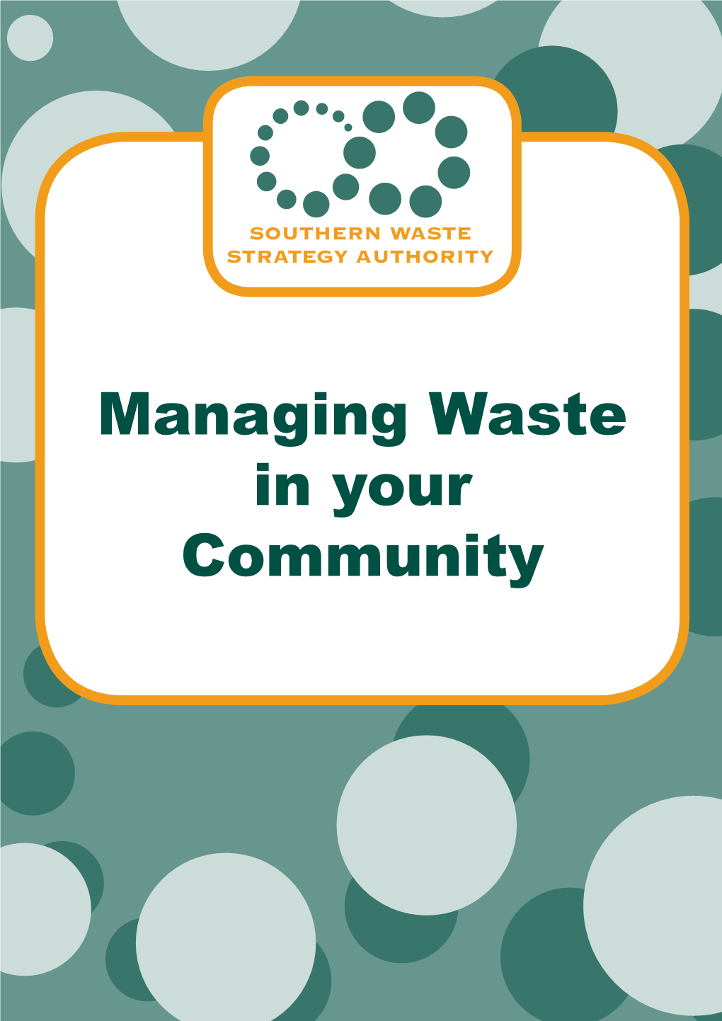 Managing Waste in Your Community Managing Waste in Your Community – Education Kit