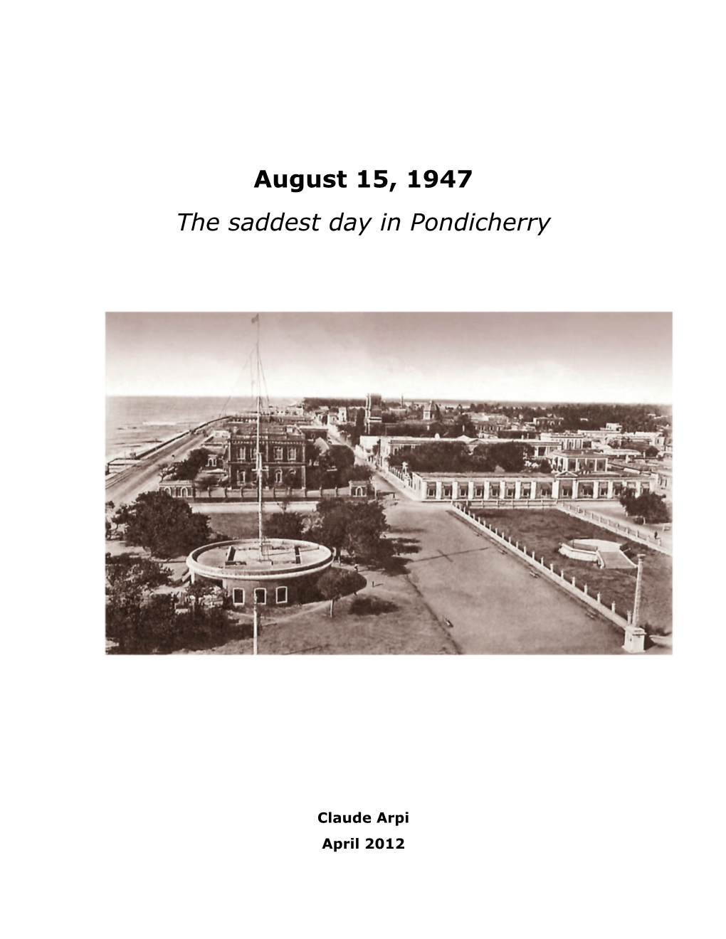 August 15, 1947 the Saddest Day in Pondicherry