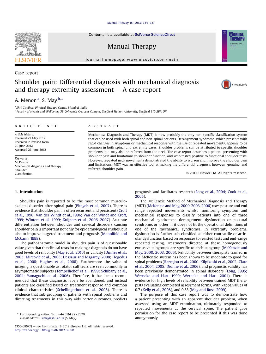 Shoulder Pain: Differential Diagnosis with Mechanical Diagnosis and Therapy Extremity Assessment E a Case Report