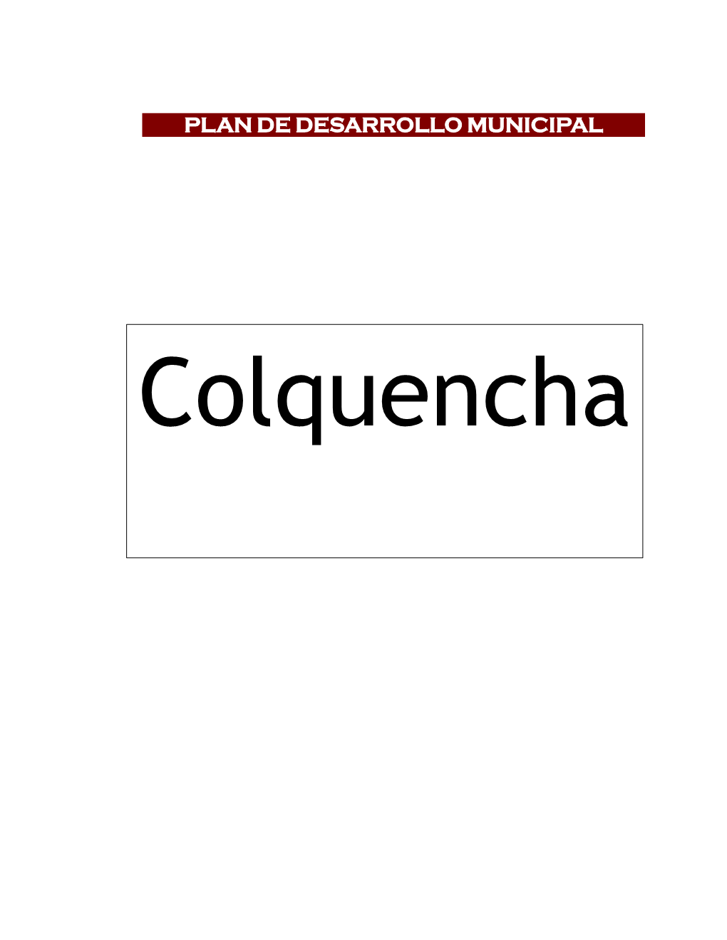 10 Políticas Del Municipio Colquencha