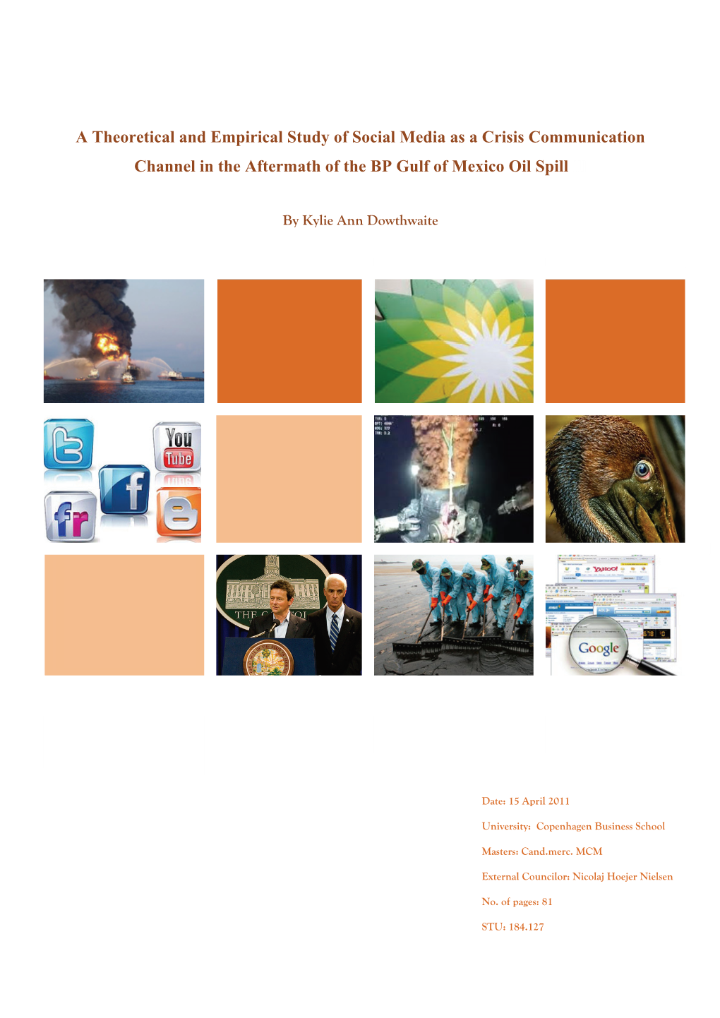 A Theoretical and Empirical Study of Social Media As a Crisis Communication Channel in the Aftermath of the BP Gulf of Mexico Oil Spill Ill