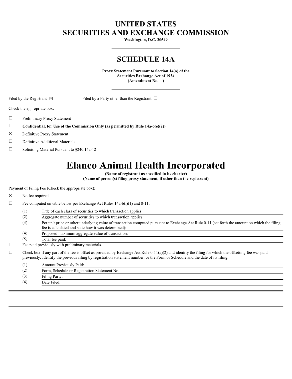 Elanco Animal Health Incorporated (Name of Registrant As Specified in Its Charter) (Name of Person(S) Filing Proxy Statement, If Other Than the Registrant)