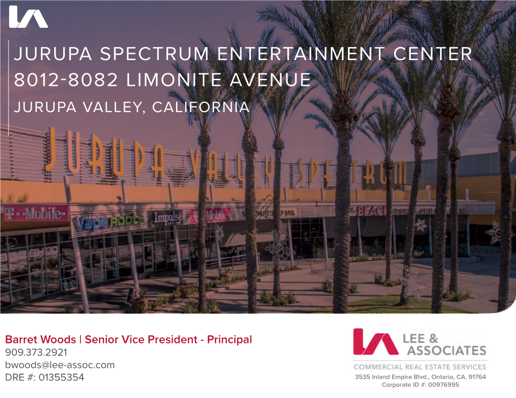 Jurupa Spectrum Entertainment Center 8012-8082 Limonite Avenue Jurupa Valley, California