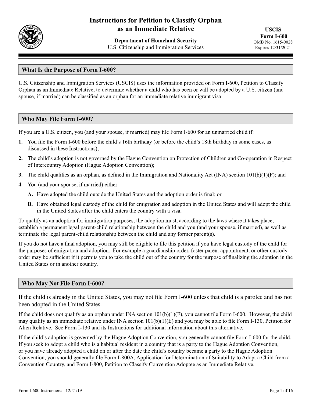 Form I-600, Petition to Classify Orphan As an Immediate Relative, to Determine Whether a Child Who Has Been Or Will Be Adopted by a U.S