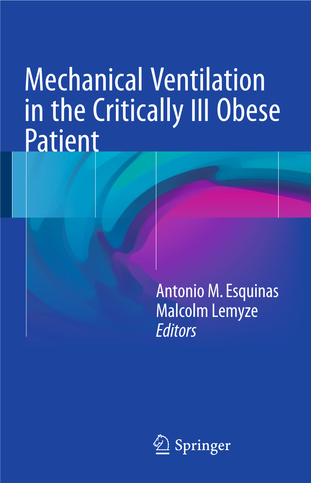 Mechanical Ventilation in the Critically Ill Obese Patient