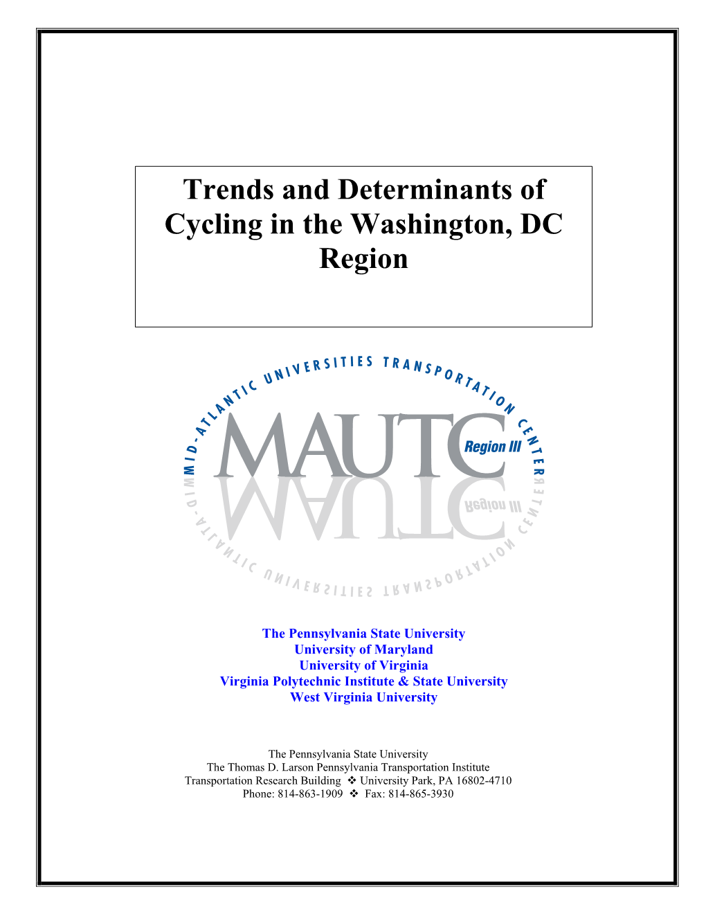 Trends and Determinants of Cycling in the Washington, DC Region 6