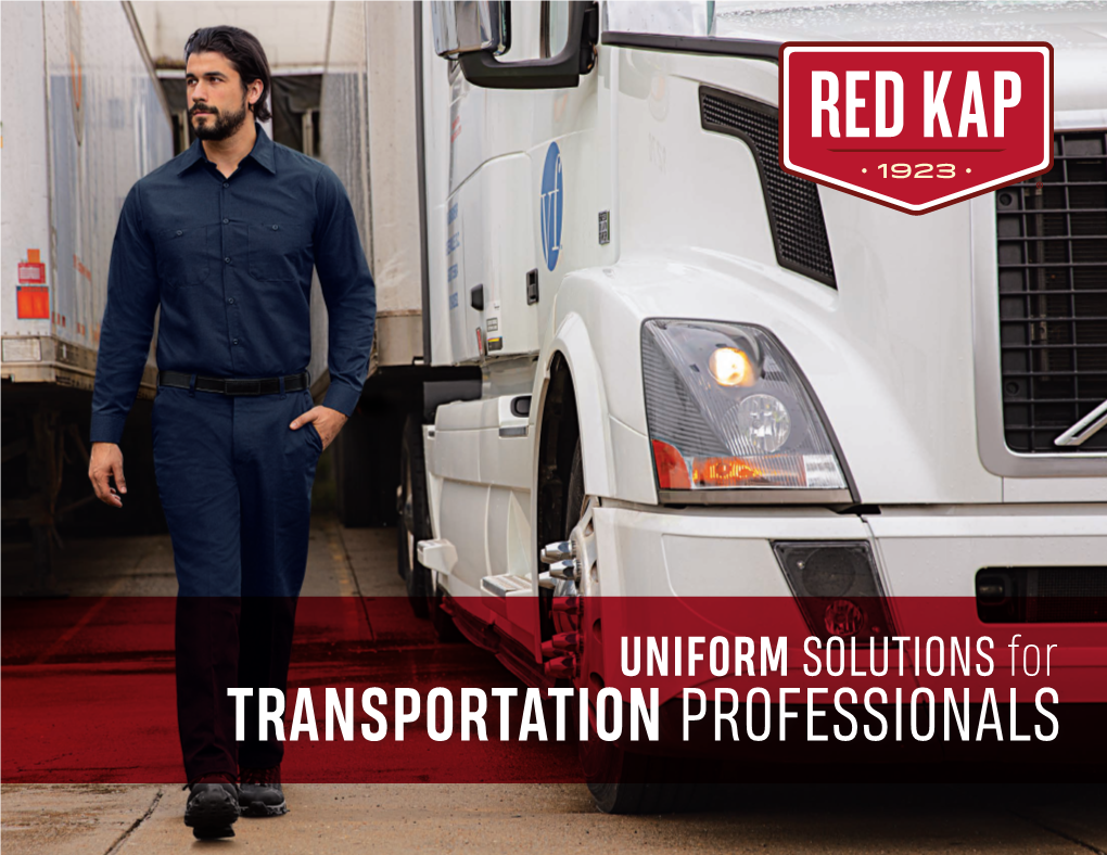 TRANSPORTATION PROFESSIONALS THIS IS WEAR YOUR BRAND STANDS TALL with Red Kap.®