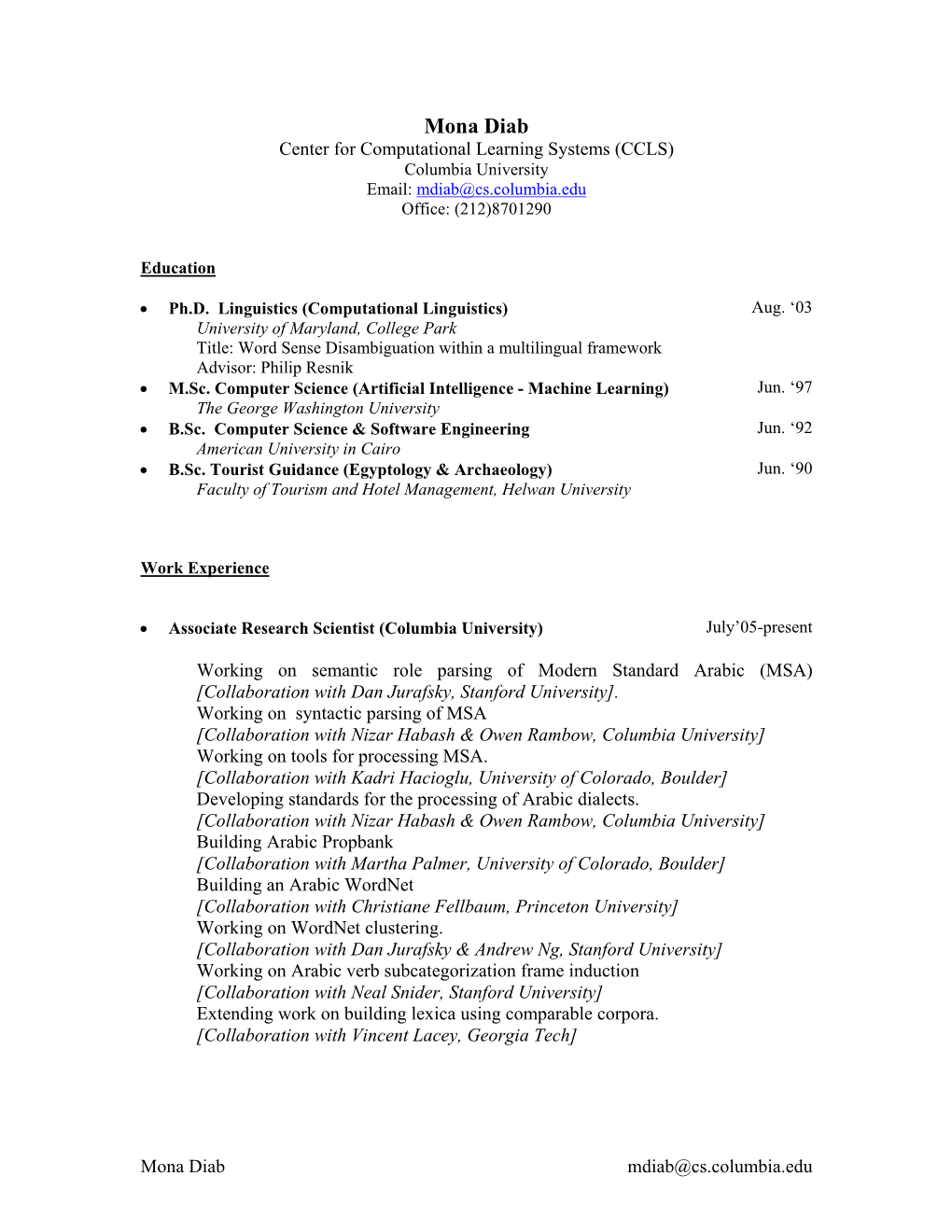 Mona Diab Center for Computational Learning Systems (CCLS) Columbia University Email: Mdiab@Cs.Columbia.Edu Office: (212)8701290