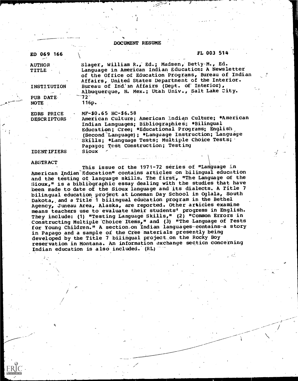 ED 069 166 AUTHOR EDRS PRICE ABSTRACT This Issue of the 1971-72 Series of Language in Sioux, Is a Bibliographic Essay Dealing Wi