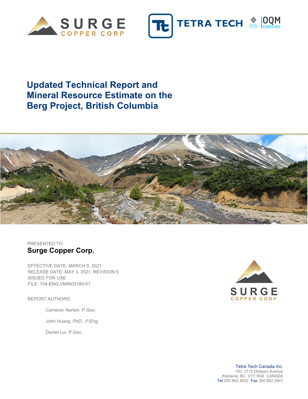 Updated Technical Report and Mineral Resource Estimate on the Berg Project, British Columbia